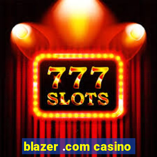 blazer .com casino